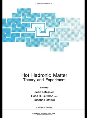 【预售】Hot Hadronic Matter: Theory and Experi