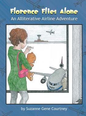【预售】Florence Flies Alone: An Alliterative Airline ...