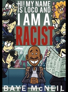 【预售】Hi! My Name Is Loco and I Am a Racist