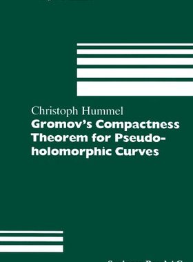 【预售】Gromov S Compactness Theorem for Pseudo-Holomo...