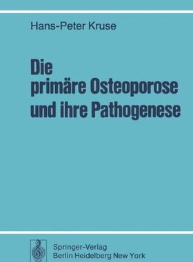 【预订】Die Primare Osteoporose Und Ihre Pat...