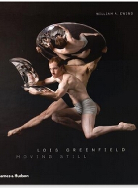 【预订】Lois Greenfield: Moving Still