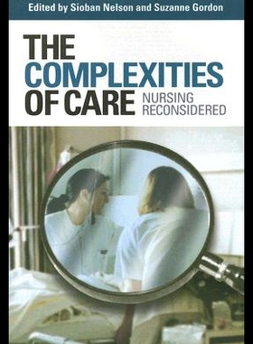 【预售】The Complexities of Care: Nursing Reconsidered