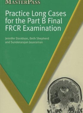 【预售】Practice Long Cases for the Part B Final FRCR ...