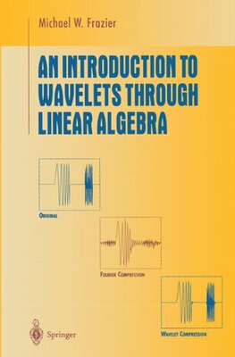 【预订】An Introduction to Wavelets Through ...