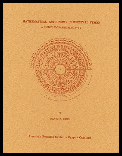 【预售】Mathematical Astronomy in Medieval Yemen: A Biobi