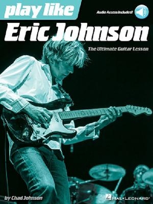 【预订】Play Like Eric Johnson: The Ultimate...
