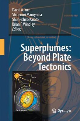 【预订】Superplumes: Beyond Plate Tectonics