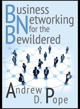 【预售】Business Networking for the Bewildered