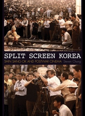 【预售】Split Screen Korea: Shin Sang-ok and Postwar Cine