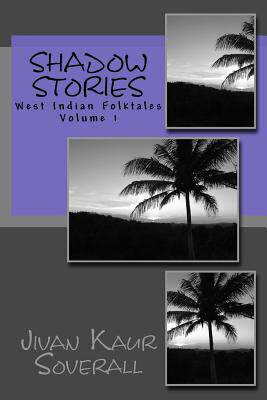 【预售】Shadow Stories: West Indian Folktales