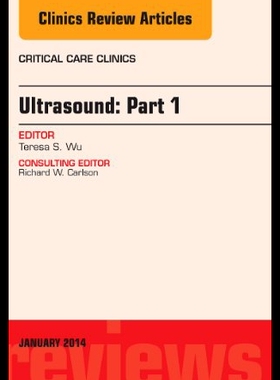 【预售】Ultrasound, an Issue of Critical Care Clinics