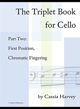 【预售】The Triplet Book for Cello, Part Two: First Posit