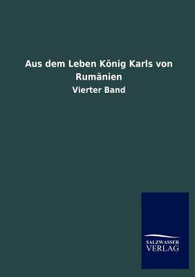 【预售】Aus Dem Leben Konig Karls Von Rumanien