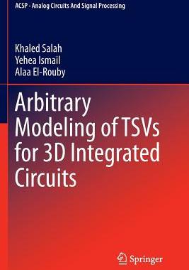 【预订】Arbitrary Modeling of Tsvs for 3D In...