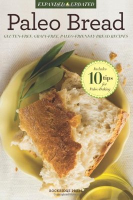【预售】Paleo Bread: Gluten-Free, Grain-Free, Paleo-Fr...