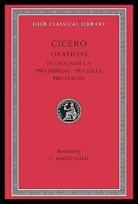 预订 【】In Catilinam 1-4. Pro Murena. Pro Sulla. Pro Flac