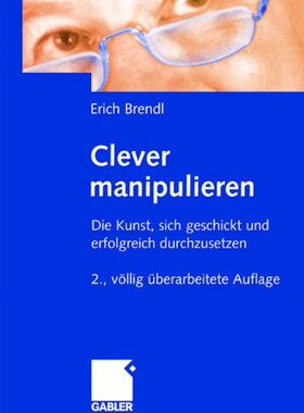 【预售】Clever Manipulieren: Die Kunst, Sich Geschickt...
