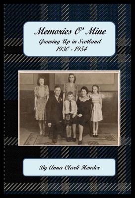【预售】Memories O' Mine: Growing Up in Scotland 1930 - 1