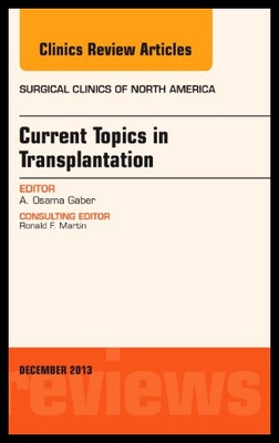 【预售】Current Topics in Transplantation, an Issue of Su