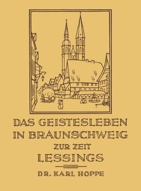 【预售】Das Geistesleben in Braunschweig Zur Zeit Lessings