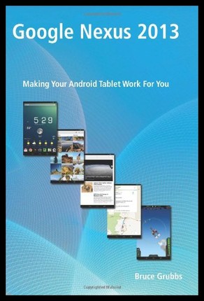 【预售】Google Nexus 2013: Making Your Android Tablet Wor