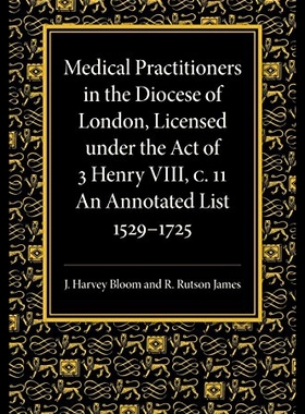 【预售】Medical Practitioners in the Diocese of London, L