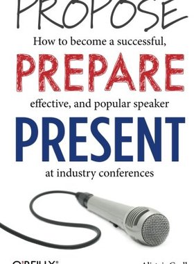 【预售】Propose, Prepare, Present: How to Become a Succes...