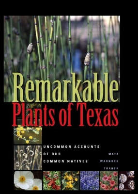 【预售】Remarkable Plants of Texas: Uncommon Accounts of