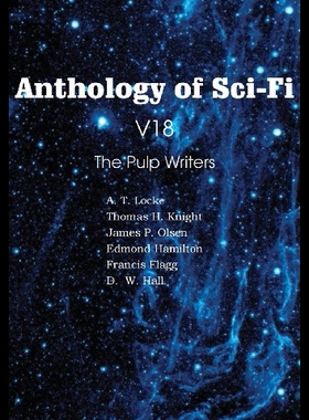 【预售】Anthology of Sci-Fi V18, the Pulp Writ