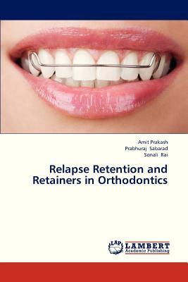 【预售】Relapse Retention and Retainers in O...