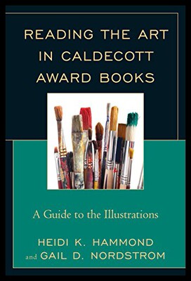 【预售】Reading the Art in Caldecott Award Books: A Guide