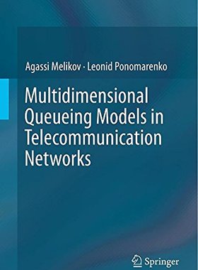 【预售】Multidimensional Queueing Models in Telecommun...