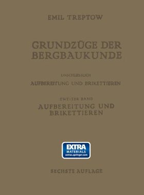 【预订】Grundzuge Der Bergbaukunde Einschlie...