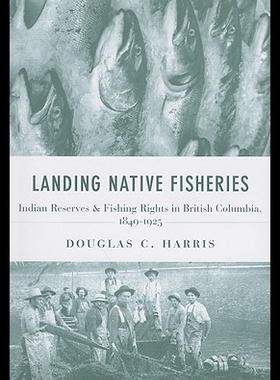 【预售】Landing Native Fisheries: Indian Reserves and Fis