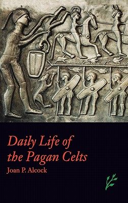 【预售】Daily Life of the Pagan Celts