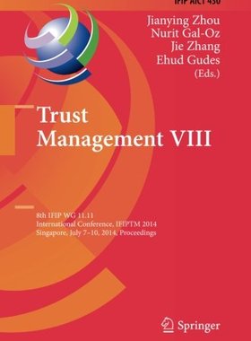 【预订】Trust Management VIII: 8th Ifip Wg 1...