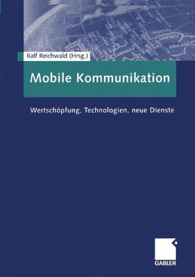 【预售】Mobile Kommunikation: Wertschopfung, Technolog...