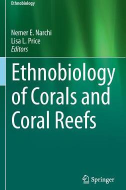 【预订】Ethnobiology of Corals and Coral Reefs