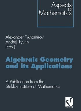 【预售】Algebraic Geometry and Its Applications: Proce...
