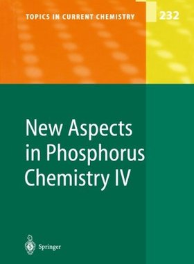 【预订】New Aspects in Phosphorus Chemistry IV
