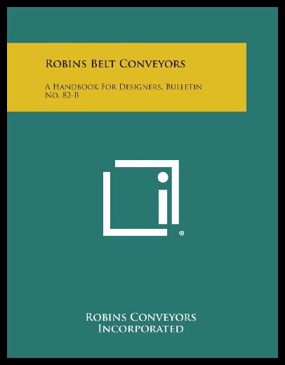 【预售】Robins Belt Conveyors: A Handbook for Designers,
