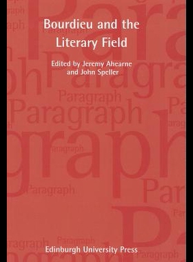 【预售】Pierre Bourdieu and the Literary Field