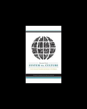 【预售】System vs. Culture: North American Education and