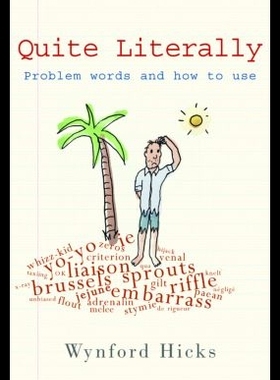 【预售】Quite Literally: Problem Words and How to Use T