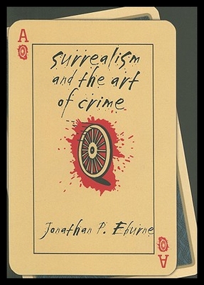【预售】Surrealism and the Art of Crime