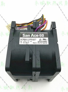 原装日本三洋 9CR0612P5G07 12V 2.7A 6050 大风量服务器散热风扇