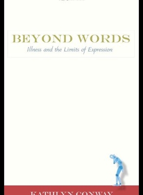【预售】Beyond Words: Illness and the Limits of Expressio