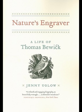 【预售】Nature's Engraver: A Life of Thomas Bewick