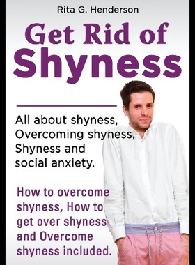 【预售】Get Rid of Shyness: Overcome Shyness